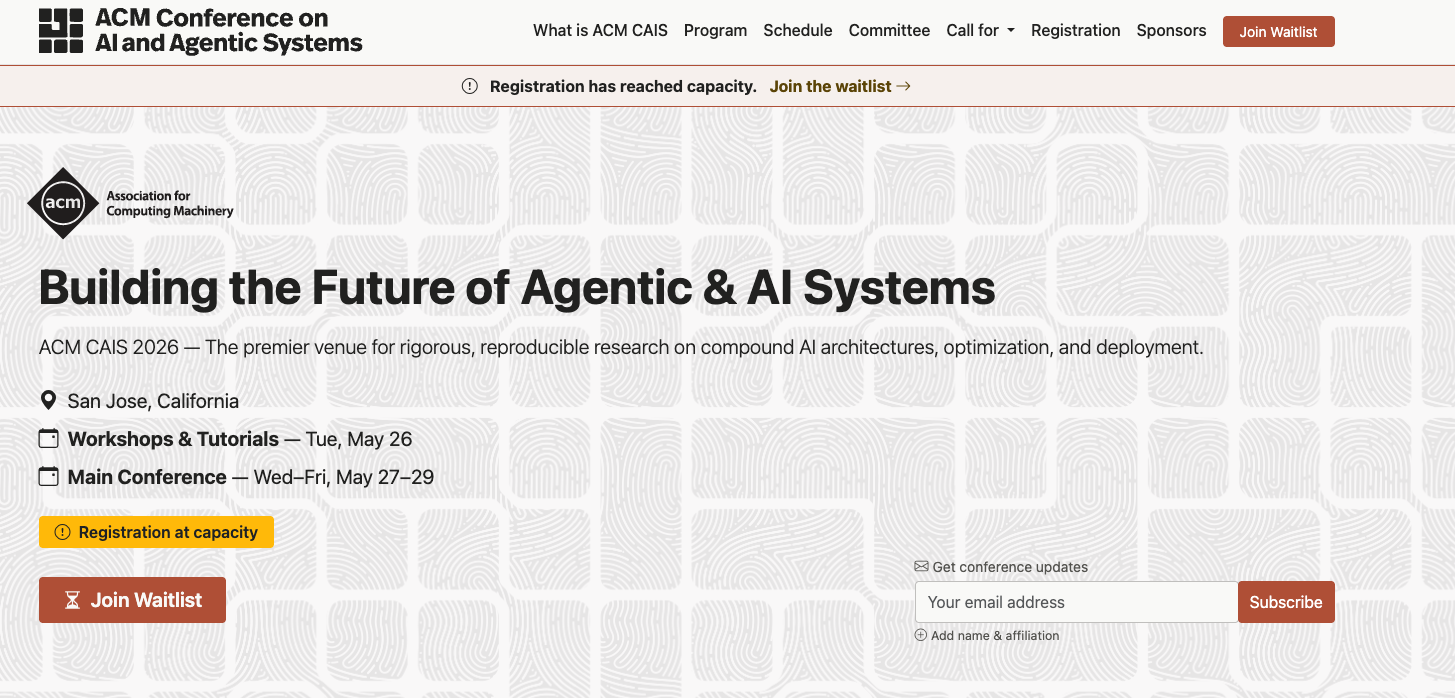 ACM Conference on AI and Agentic Systems — CAIS 2026, San Jose